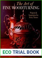 The Art of Fine Woodturning
