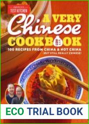 A Very Chinese Cookbook 100 Recipes from China and Not China (But Still Really Chinese)