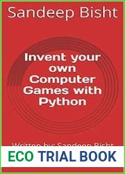 Invent your own Computer Games with Python