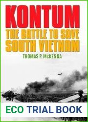 Kontum The Battle to Save South Vietnam