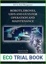 Robots, Drones, UAVs and UGVs for Operation and Maintenance
