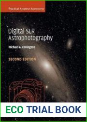 Digital SLR Astrophotography, 2nd edition