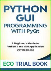 Python GUI Programming with PyQt A Beginner’s Guide to Python 3 and GUI Application Development
