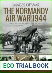 The Normandy Air War 1944 (Images Of War)