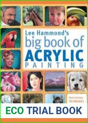 Lee Hammond|s Big Book of Acrylic Painting