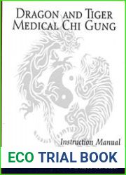 Dragon and Tiger Medical Chi Gung Instruction Manual