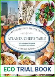 Atlanta Chef|s Table Extraordinary Recipes from the Big Peach