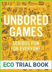 UNBORED Games Serious Fun for Everyone