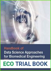 Handbook of Data Science Approaches for Biomedical Engineering