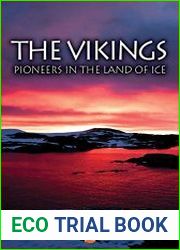 The Vikings Pioneers in the Land of Ice