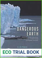 Dangerous Earth What We Wish We Knew about Volcanoes, Hurricanes, Climate Change, Earthquakes, and More