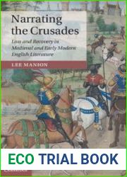 Narrating the Crusades Loss and Recovery in Medieval and Early Modern English Literature