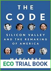 The Code Silicon Valley and the Remaking of America