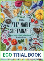 Attainable Sustainable The Lost Art of Self-Reliant Living