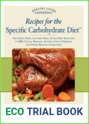 Recipes for the Specific Carbohydrate Diet (Healthy Living Cookbooks)
