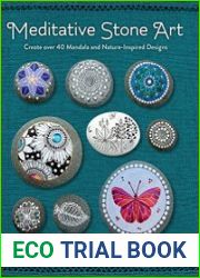 Meditative Stone ArtCreate over 40 Mandala and Nature-Inspired Designs