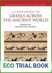 A Companion to Greeks Across the Ancient World