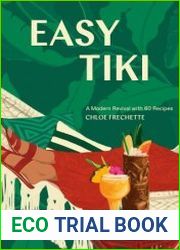 Easy Tiki A Modern Revival with 60 Recipes
