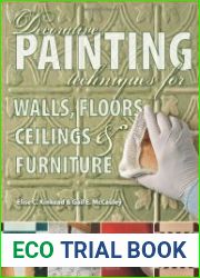 Decorative Painting Techniques for Walls, Floors, Ceilings & Furniture