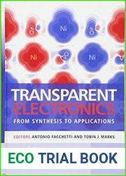 Transparent Electronics From Synthesis to Applications