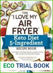 The "I Love My Air Fryer" Keto Diet 5-Ingredient Recipe Book