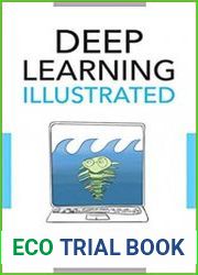 Deep Learning Illustrated A Visual, Interactive Guide to Artificial Intelligence