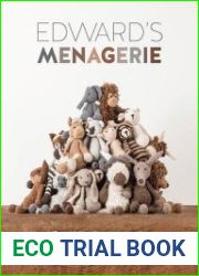Edward|s Menagerie Over 40 Soft and Snuggly Toy Animal Crochet Patterns