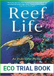 Reef Life An Underwater Memoir