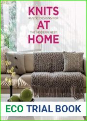 Knits at Home Rustic Designs for the Modern Nest