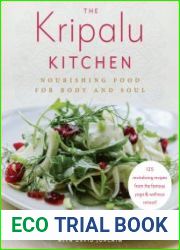 The Kripalu Kitchen Nourishing Food for Body and Soul