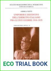 Uniformi e Ddistintivi Dell’Esercito Italiano fra le due Guerre 1918-1935 Tomo II