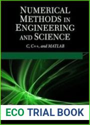 Numerical Methods in Engineering and Science C, C++, MATLAB