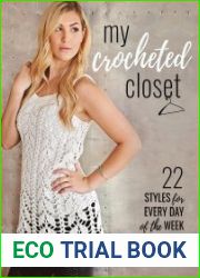 My Crocheted Closet 22 Styles for Every Day of the Week