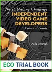 The Publishing Challenge for Independent Video game Developers