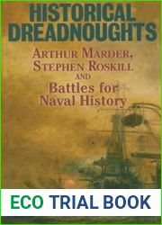 Historical Dreadnoughts Marder and Roskill