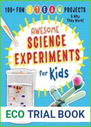 Awesome Science Experiments for Kids 100+ Fun STEAM Projects and Why They Work
