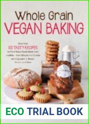 Whole grain vegan baking