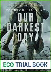 Our Darkest Day The Tragic Battle Of Fromelles