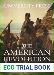 The American Revolution A Brief History