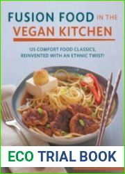 Fusion Food in the Vegan Kitchen