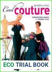 Cool Couture Construction Secrets for Runway Style