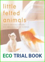 Little Felted Animals
