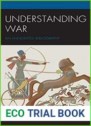 Understanding War An Annotated Bibliography (The War Trilogy)