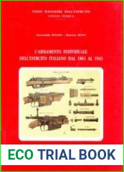 L’Armamento Individuale DellEsercito dal 1861 al 1943