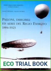 Palloni, Dirigibili ed Aerei del Regio Esercito 1884-1923