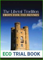 The Liberal Tradition from Fox to Keynes