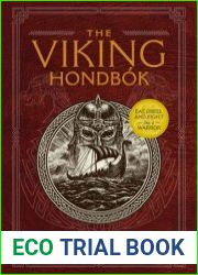 The Viking Hondbok Eat, Dress, and Fight Like a Warrior