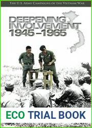 Deepening Involvement, 1945-1965 (The U.S. Army Campaigns of the Vietnam War)