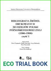 Bibliografia zrodel drukowanych do dziejow Polski poznosredniowiecznej (1386-1506), czesc 1
