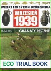 Granaty Reczne (Wielki Leksykon Uzbrojenia Wrzesien 1939 Tom 187)